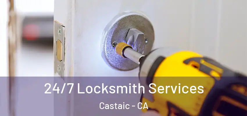  24/7 Locksmith Services Castaic - CA