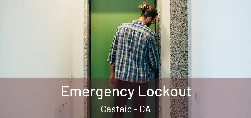  Emergency Lockout Castaic - CA
