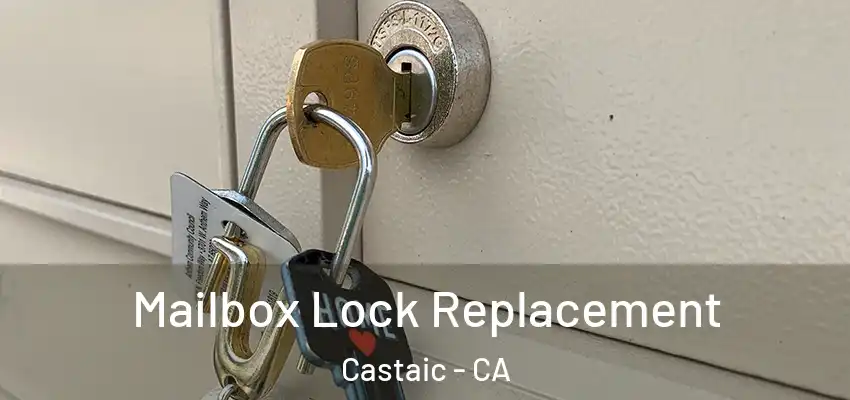  Mailbox Lock Replacement Castaic - CA