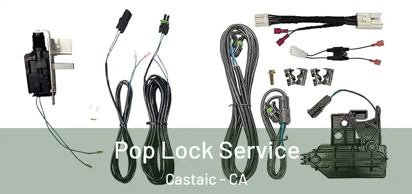 Pop Lock Service Castaic - CA