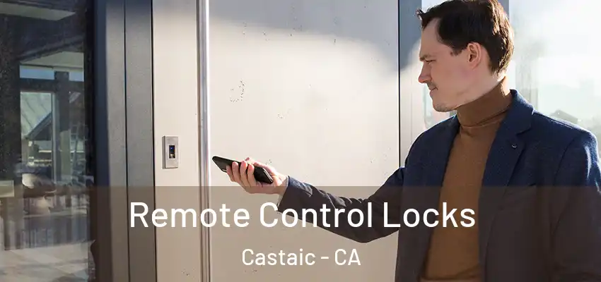  Remote Control Locks Castaic - CA