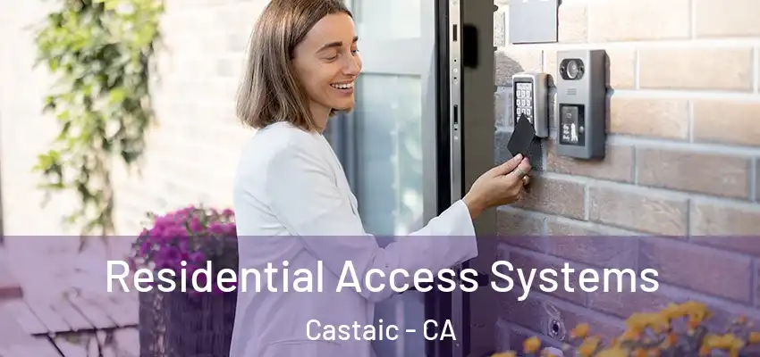  Residential Access Systems Castaic - CA