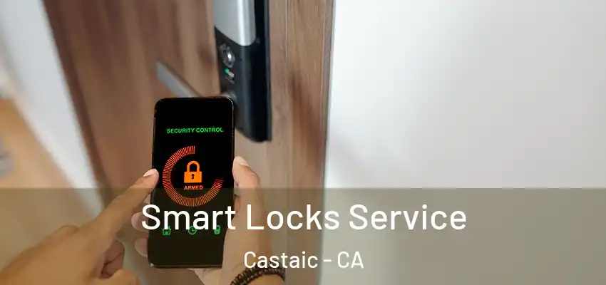  Smart Locks Service Castaic - CA